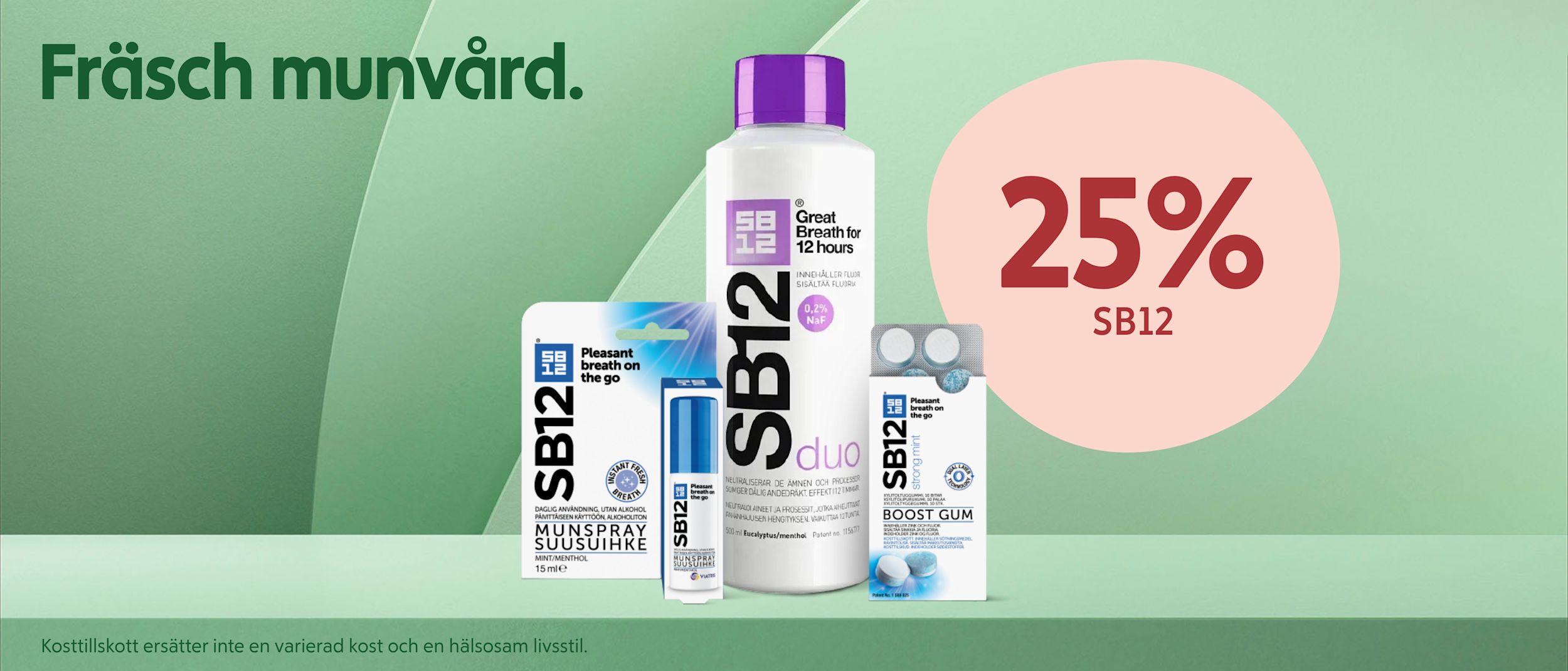 Tre SB12 munvårdsprodukter står på en grön bakgrund med texten "Fräsch munvård" och en rosa cirkel med "25% SB12".