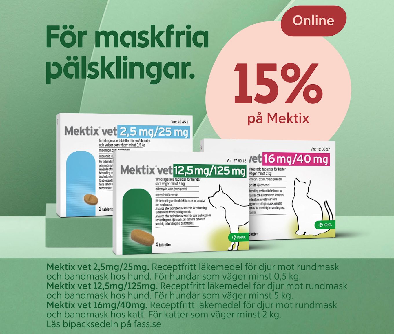 Tre förpackningar av Mektix vet läkemedel för maskfria pälsdjur visas mot en grön bakgrund med text om 15% rabatt online.