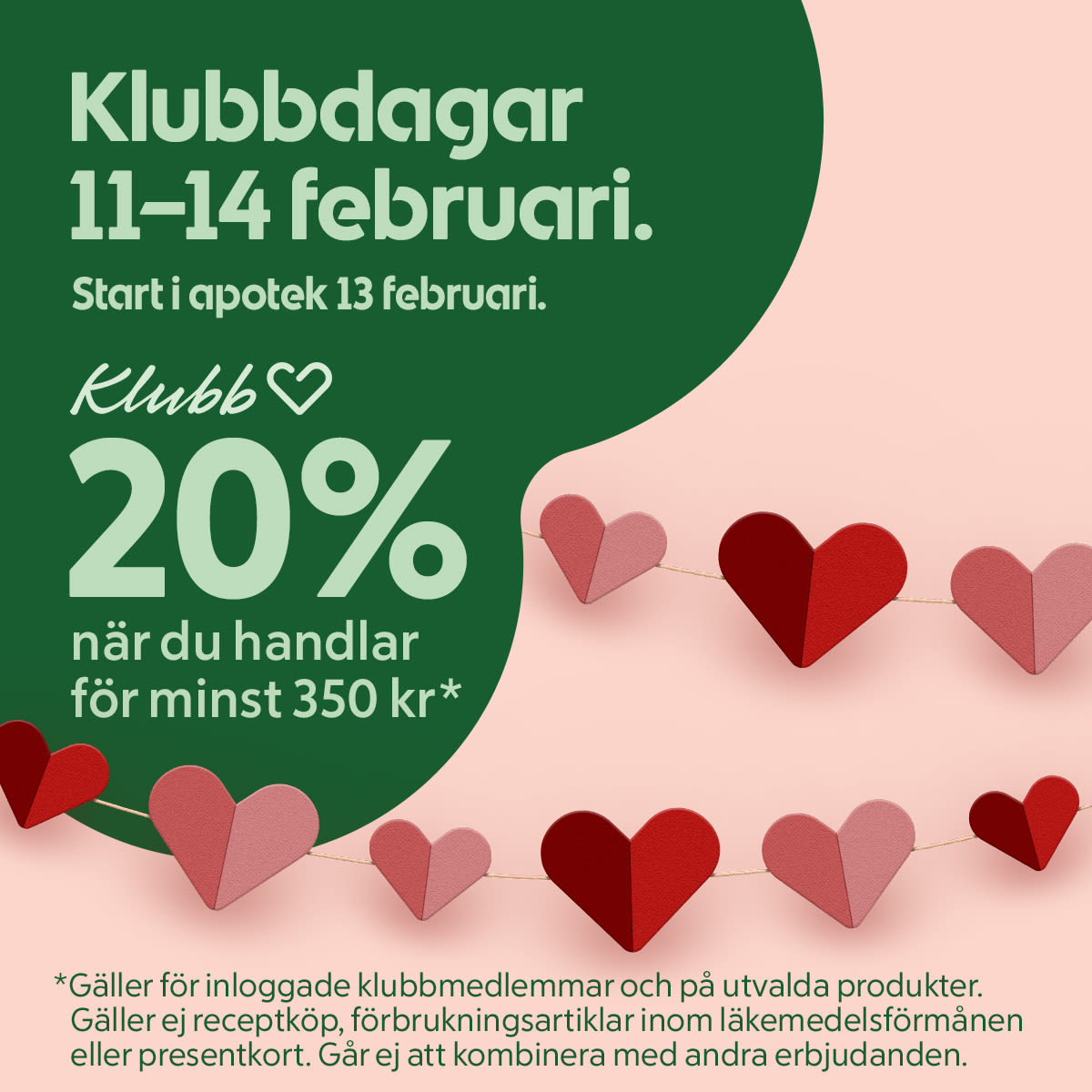 Text om klubbdagar 11-14 februari med 20% rabatt vid köp för minst 350 kr, dekorerad med hjärtformade pappersgirlander i rött och rosa mot ljusrosa bakgrund.